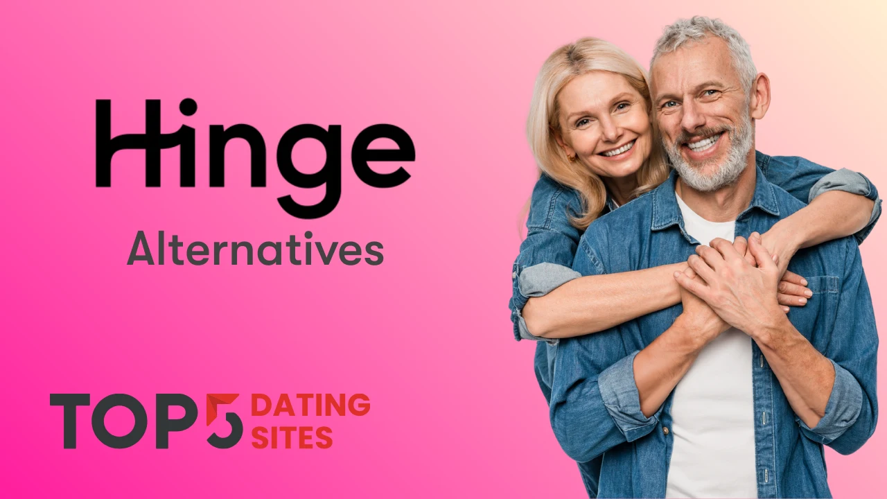 A graphic with the text "Hinge Alternatives" and "TOP 5 DATING SITES" next to an older couple with the woman hugging the man from behind.
