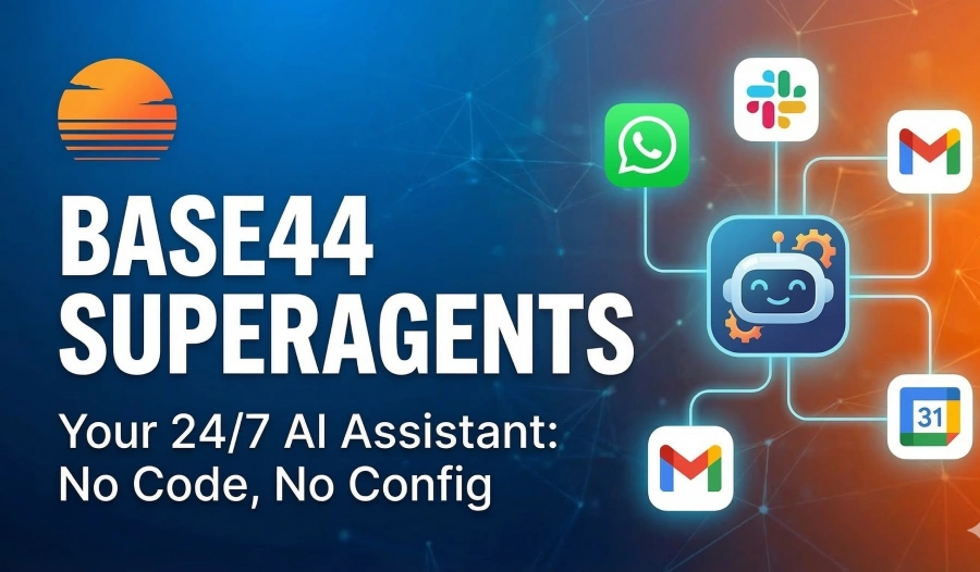 Promotional graphic for "Base44 Superagents" with the text "Your 24/7 AI Assistant: No Code, No Config," featuring the Base44 logo and icons for WhatsApp, Slack, Gmail, and Google Calendar connected to a friendly robot icon against a blue and orange gradient background.